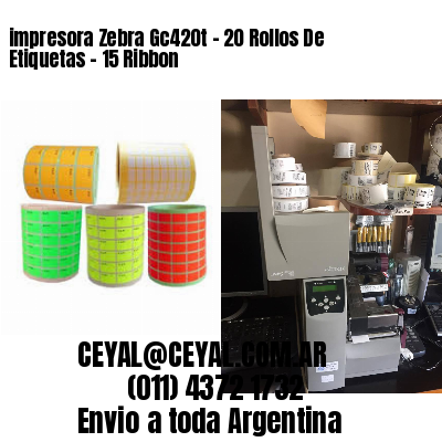 impresora Zebra Gc420t – 20 Rollos De Etiquetas – 15 Ribbon