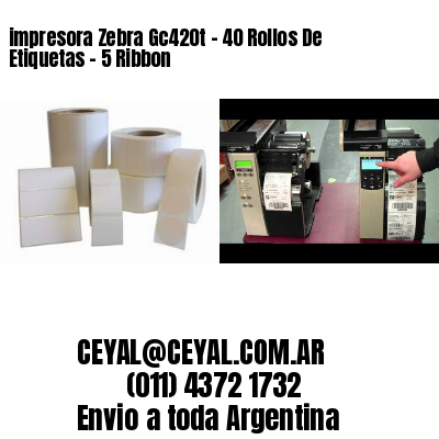 impresora Zebra Gc420t – 40 Rollos De Etiquetas – 5 Ribbon