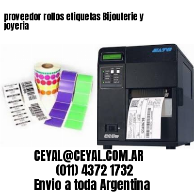 proveedor rollos etiquetas Bijouterie y joyeria