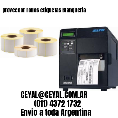 proveedor rollos etiquetas Blanquería