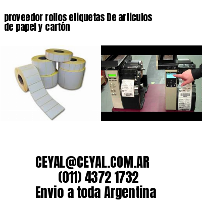 proveedor rollos etiquetas De articulos de papel y cartón