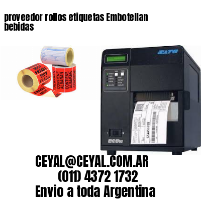 proveedor rollos etiquetas Embotellan bebidas