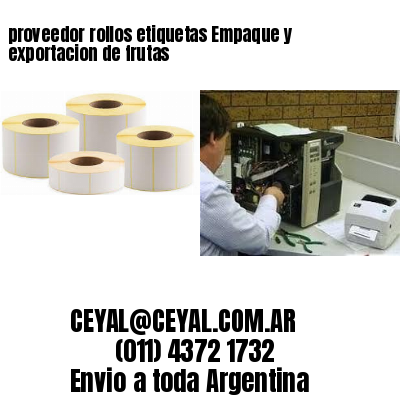 proveedor rollos etiquetas Empaque y exportacion de frutas