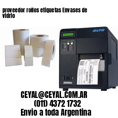 proveedor rollos etiquetas Envases de vidrio