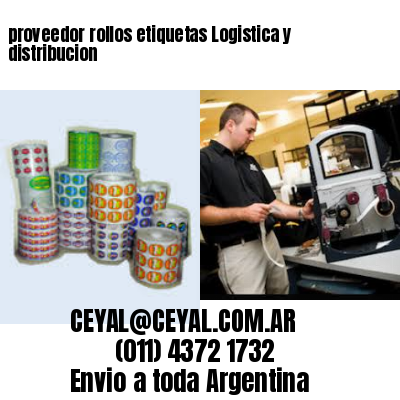 proveedor rollos etiquetas Logistica y distribucion