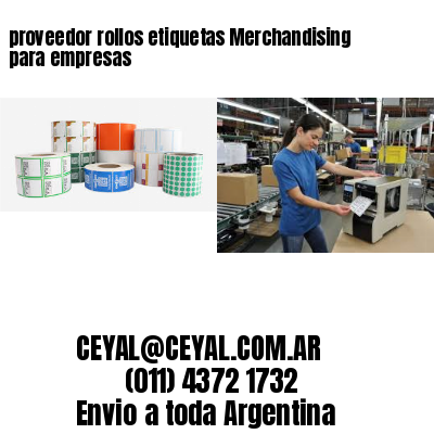 proveedor rollos etiquetas Merchandising para empresas