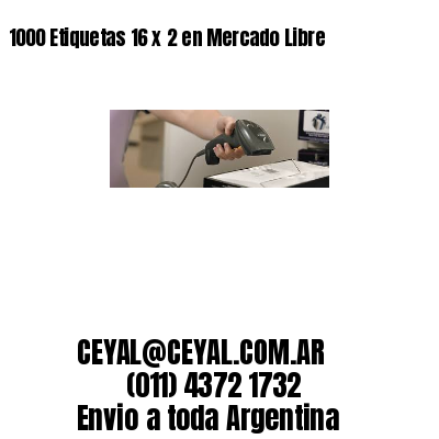 1000 Etiquetas 16 x 2 en Mercado Libre