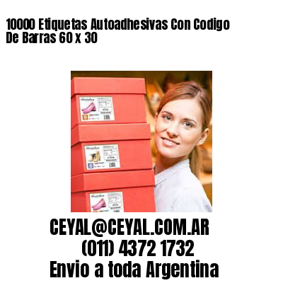 10000 Etiquetas Autoadhesivas Con Codigo De Barras 60 x 30