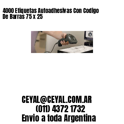 4000 Etiquetas Autoadhesivas Con Codigo De Barras 75 x 25