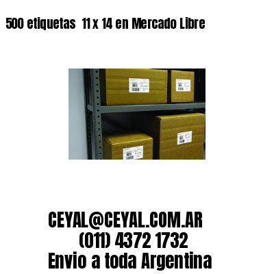 500 etiquetas  11 x 14 en Mercado Libre