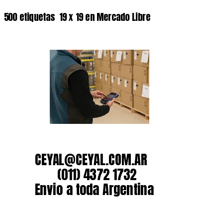 500 etiquetas  19 x 19 en Mercado Libre