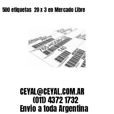 500 etiquetas  20 x 3 en Mercado Libre