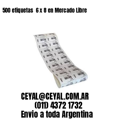 500 etiquetas  6 x 8 en Mercado Libre