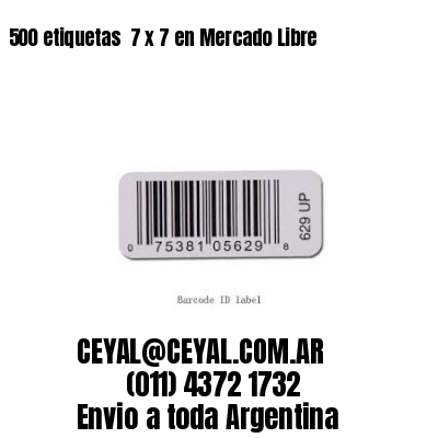 500 etiquetas  7 x 7 en Mercado Libre