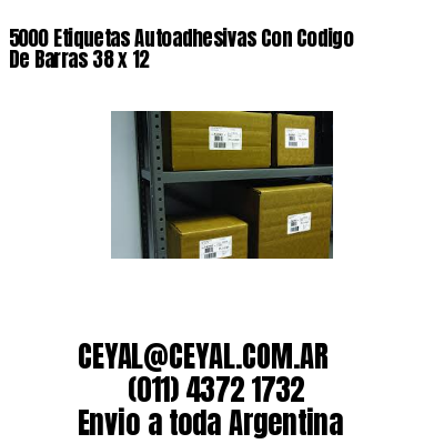 5000 Etiquetas Autoadhesivas Con Codigo De Barras 38 x 12