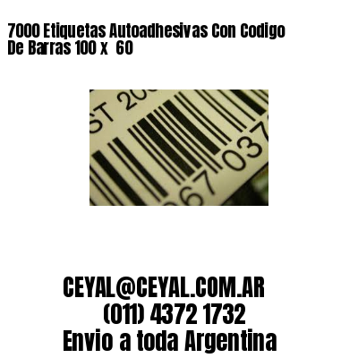 7000 Etiquetas Autoadhesivas Con Codigo De Barras 100 x  60