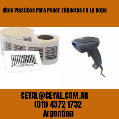 Hilos Plasticos Para Poner Etiquetas En La Ropa