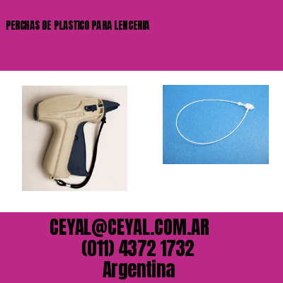 PERCHAS DE PLASTICO PARA LENCERIA