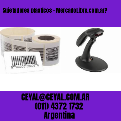 Sujetadores plasticos – MercadoLibre.com.ar?