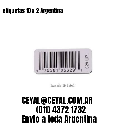 etiquetas 10 x 2 Argentina