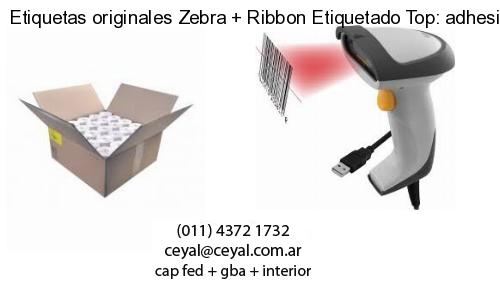 Etiquetas originales Zebra   Ribbon Etiquetado Top: adhesivo   ribbo