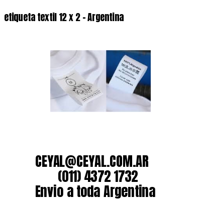 etiqueta textil 12 x 2 – Argentina