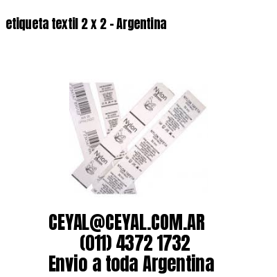 etiqueta textil 2 x 2 – Argentina