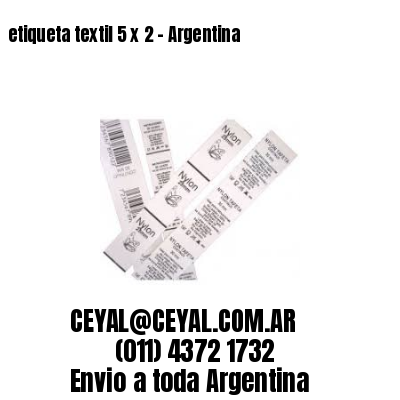etiqueta textil 5 x 2 - Argentina