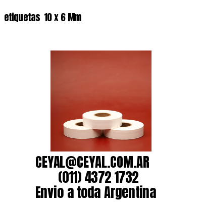 etiquetas  10 x 6 Mm