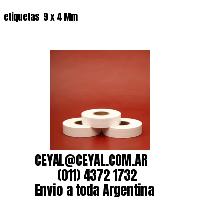 etiquetas  9 x 4 Mm