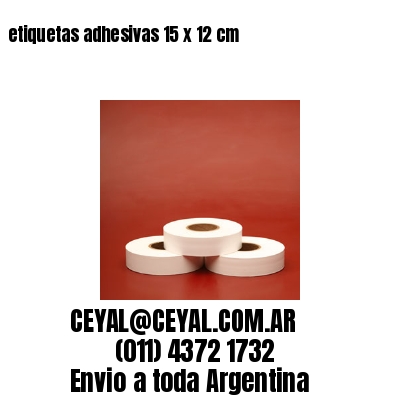 etiquetas adhesivas 15 x 12 cm