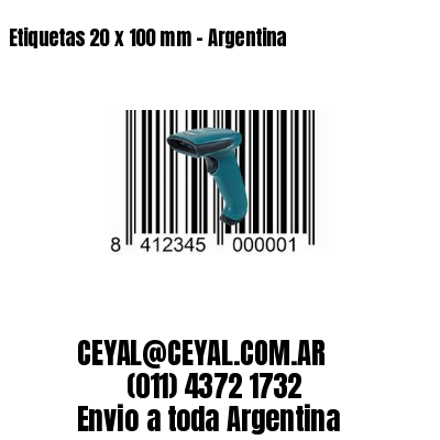 Etiquetas 20 x 100 mm - Argentina