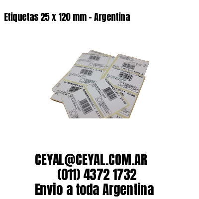 Etiquetas 25 x 120 mm - Argentina
