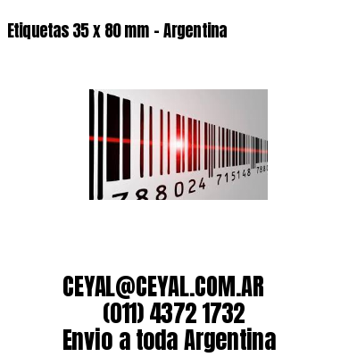 Etiquetas 35 x 80 mm - Argentina