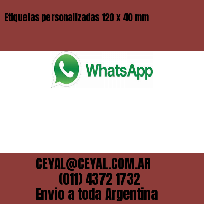Etiquetas personalizadas 120 x 40 mm