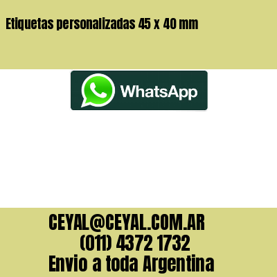 Etiquetas personalizadas 45 x 40 mm