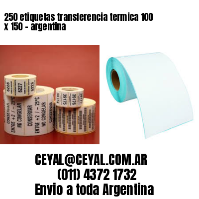 250 etiquetas transferencia termica 100 x 150	- argentina