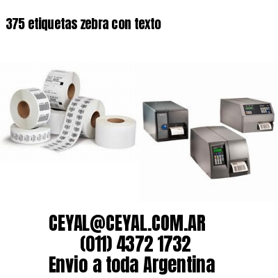 375 etiquetas zebra con texto
