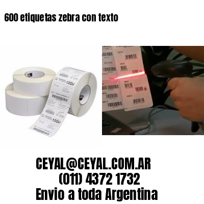 600 etiquetas zebra con texto
