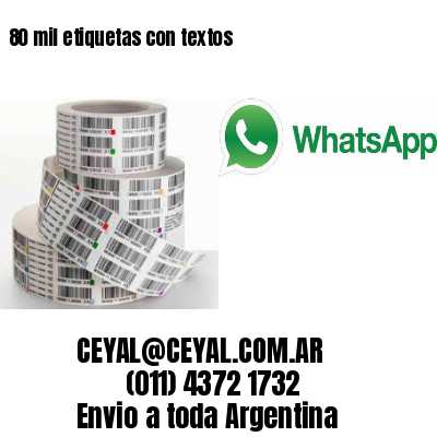 80 mil etiquetas con textos