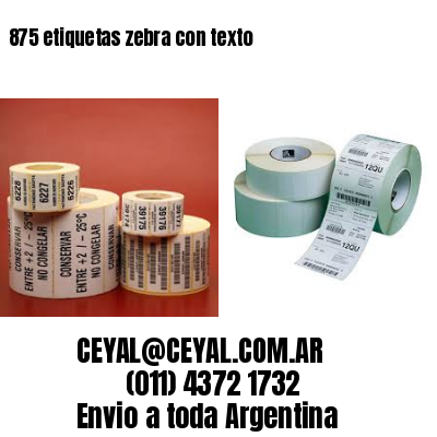 875 etiquetas zebra con texto
