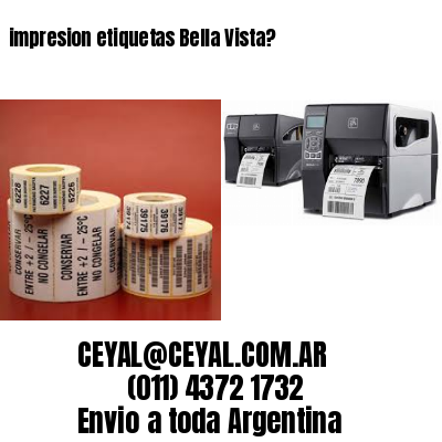 impresion etiquetas Bella Vista?