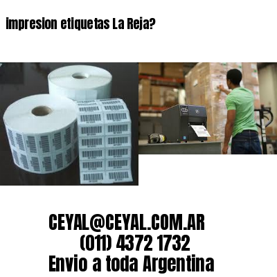 impresion etiquetas La Reja?