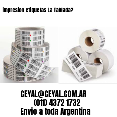 impresion etiquetas La Tablada?