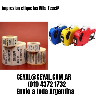 impresion etiquetas Villa Tesei?