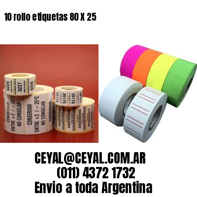 10 rollo etiquetas 80 X 25