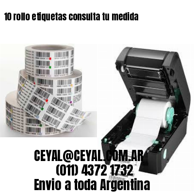 10 rollo etiquetas consulta tu medida