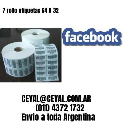 7 rollo etiquetas 64 X 32