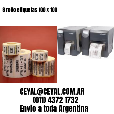 8 rollo etiquetas 100 x 100