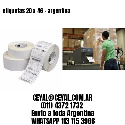 etiquetas 20 x 46 – argentina